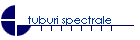 tuburi spectrale